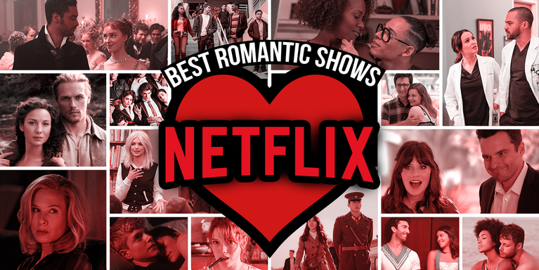 Best on Netflix: The Top 11 Romantic Shows
