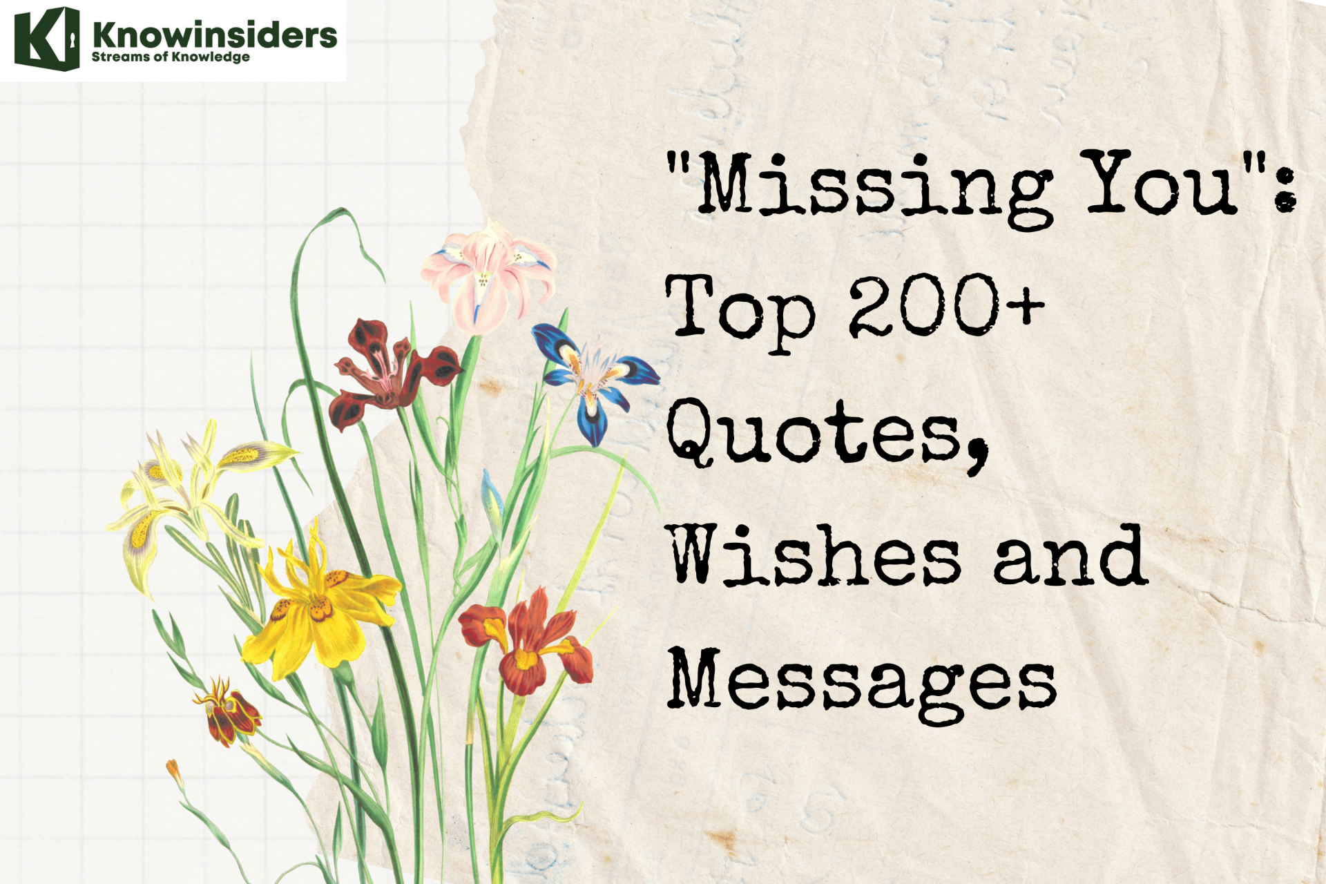 Missing You: Top 200+ Consoling Quotes, Wishes and Messages
