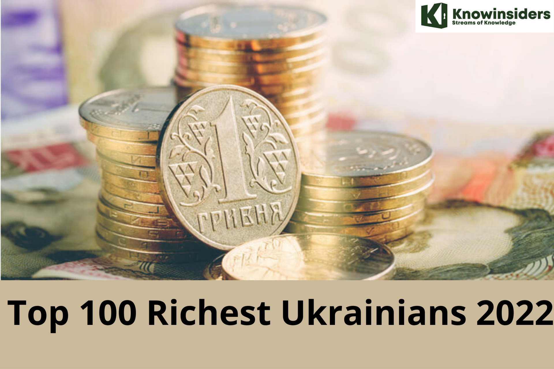 Top 100 Richest Ukrainians in 2022: Billionaires and War