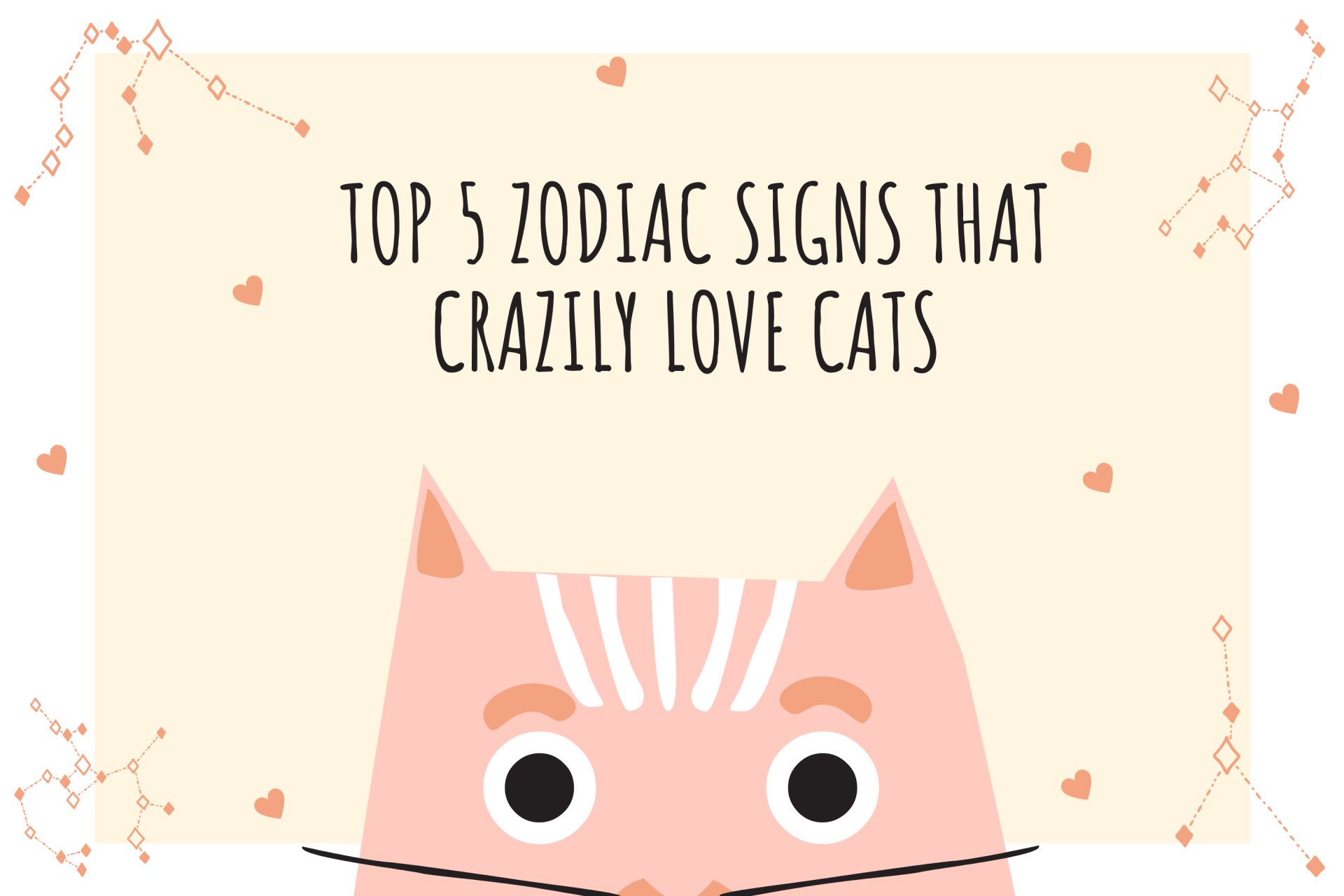 Top 5 Zodiac Signs That Crazily Love Cats 