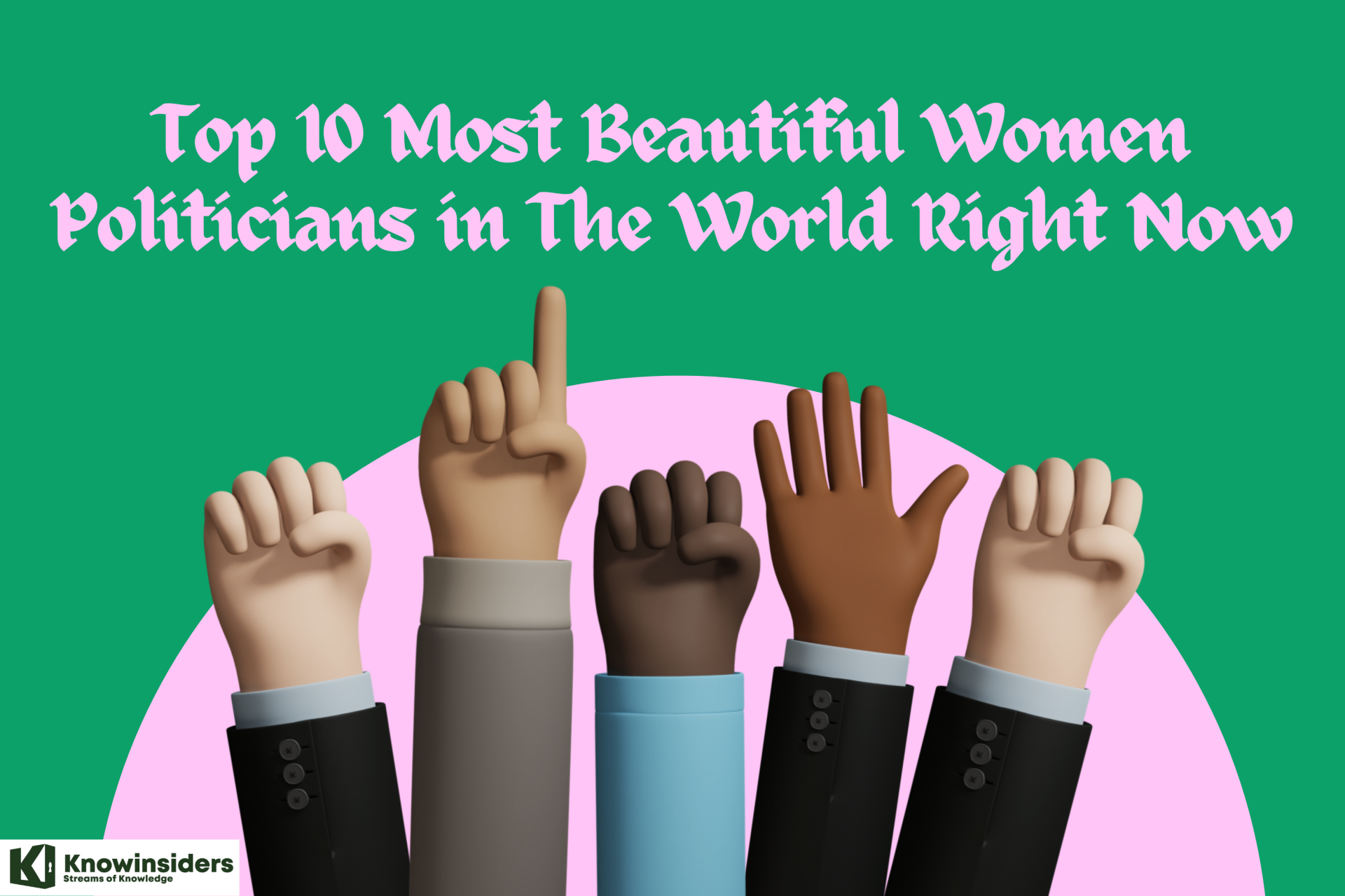 Top 10 Most Beautiful Women Politicians in The World Right Now