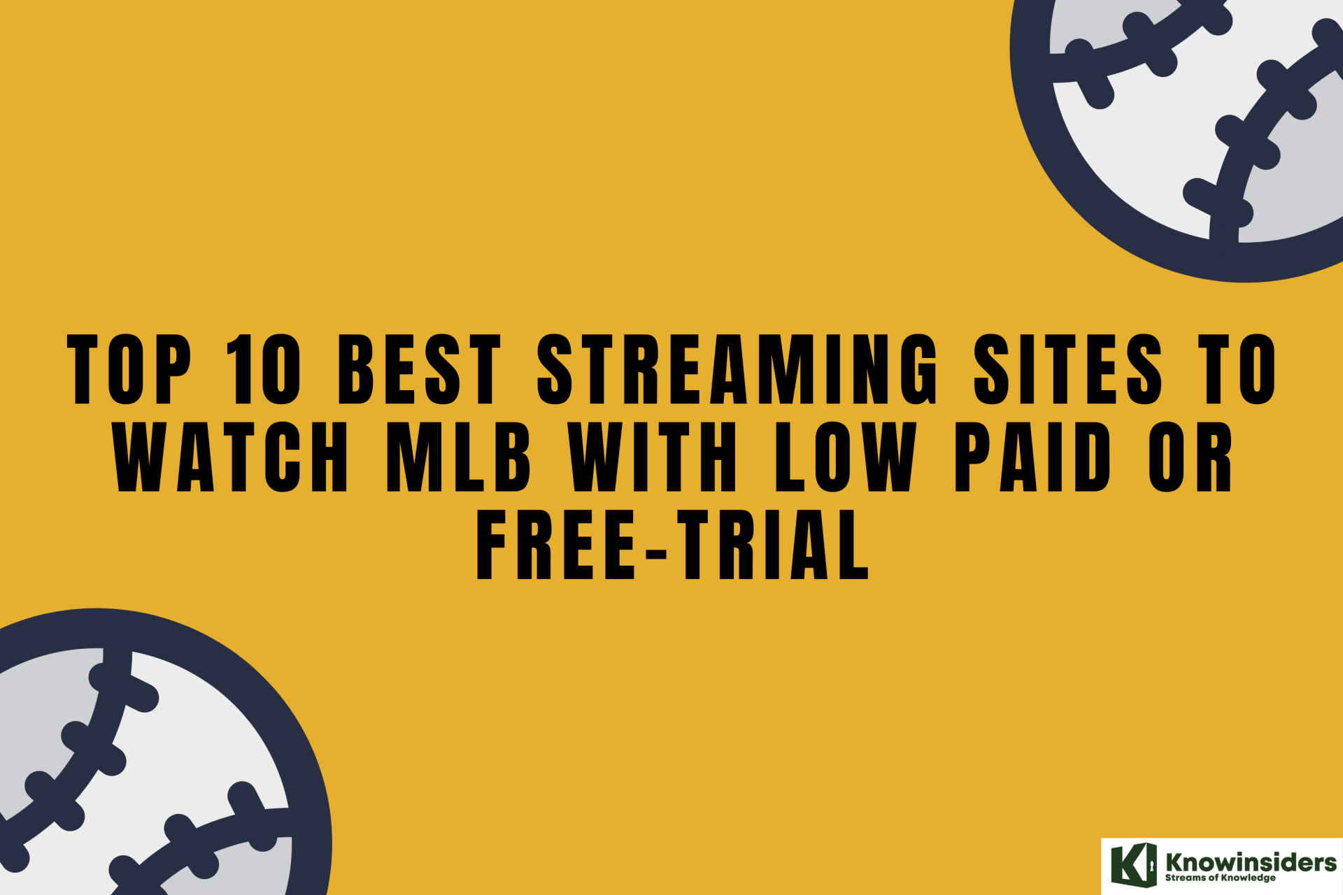 top 10 best streaming sites to watch mlb with low paid or free trial