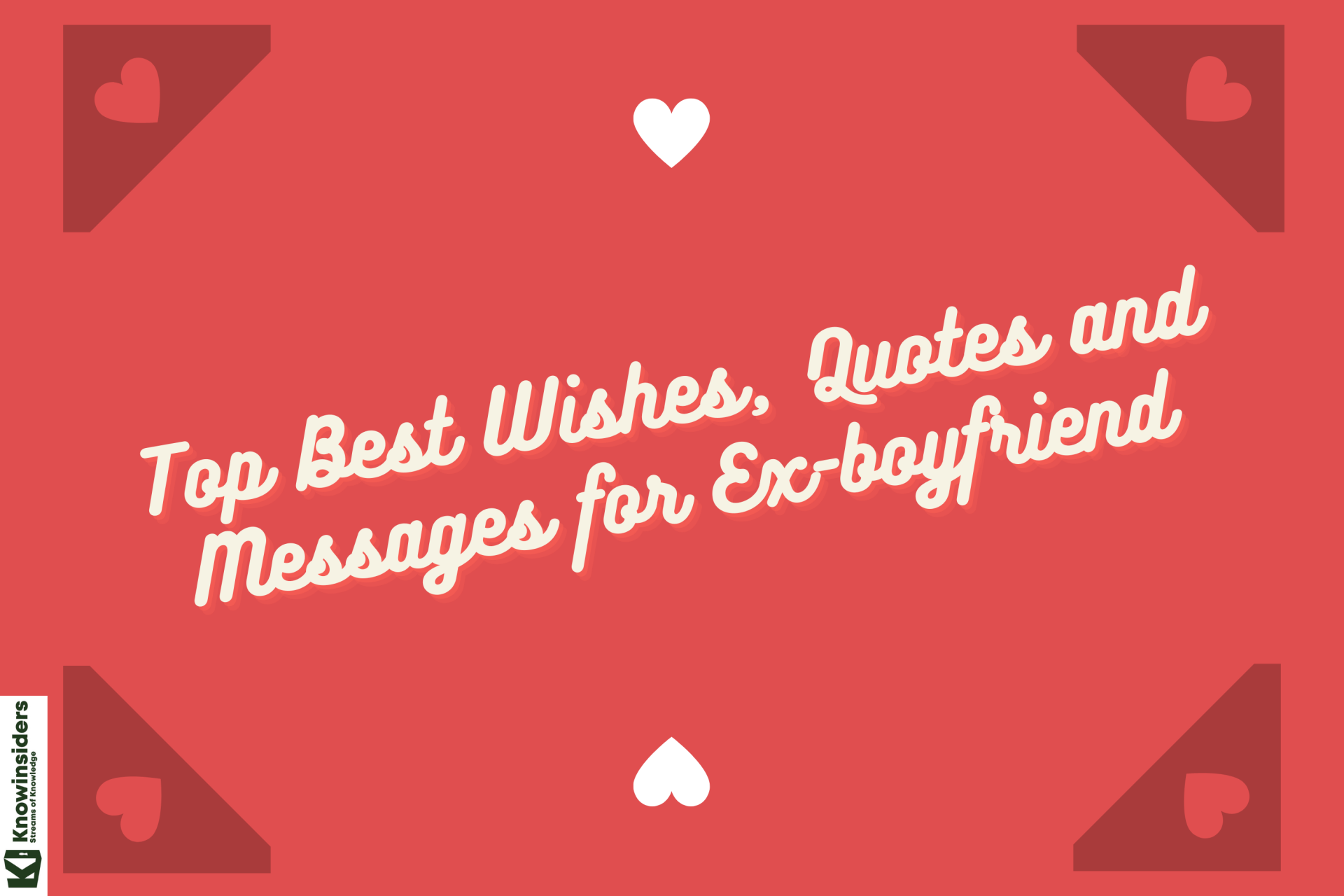 Best Wishes, Quotes and Messages for Ex-boyfriend
