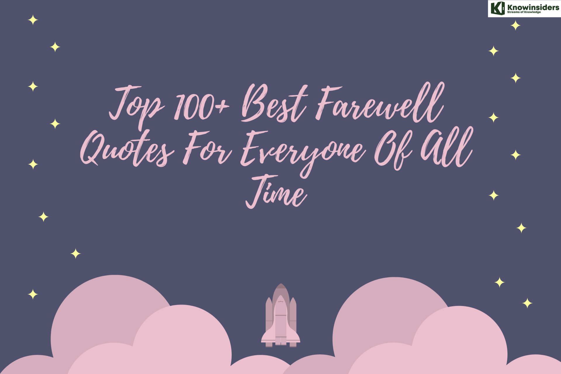 Top 100+ Best Farewell Quotes For Everyone Of All Time