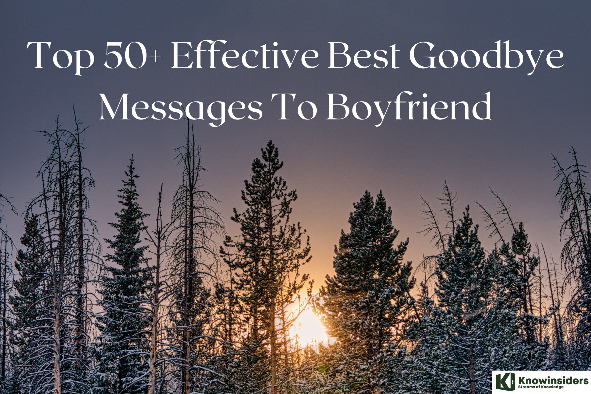 Top 50+ Effective Best Goodbye Messages To Boyfriend