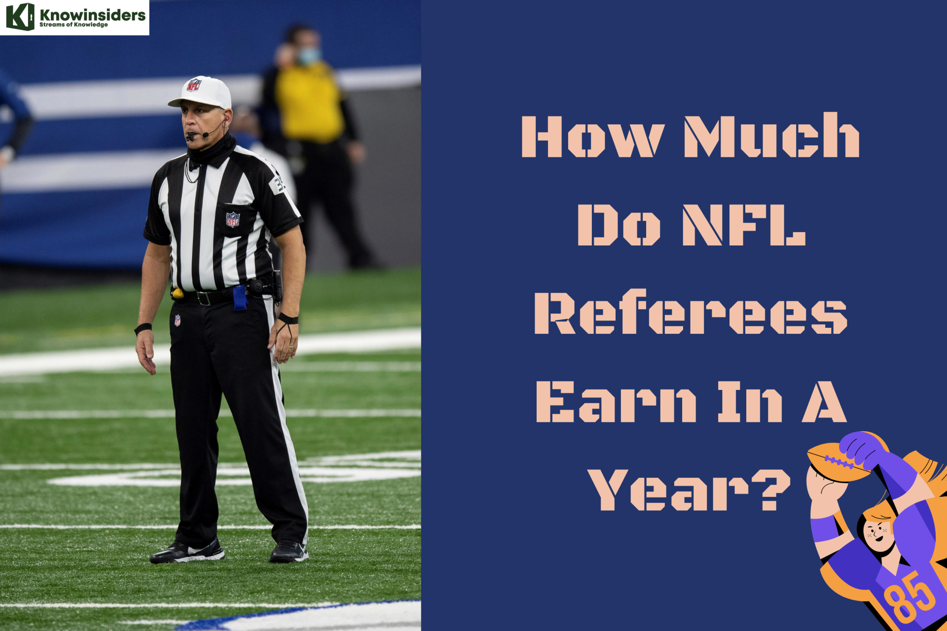 How Much Do NFL Referees Earn In A Year? KnowInsiders
