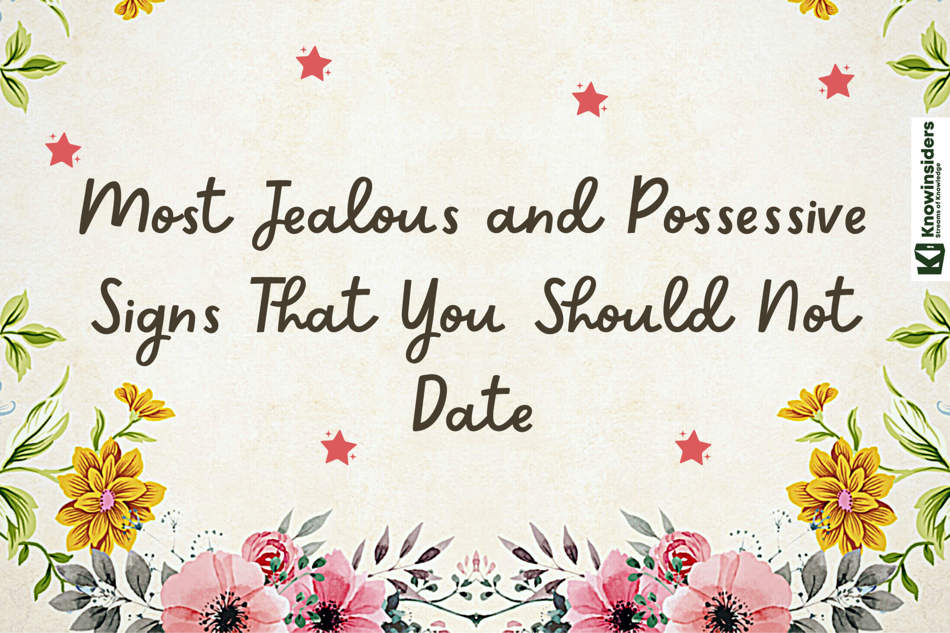 Top 7 Most Jealous and Possessive Zodiac Signs That You Should Not Date