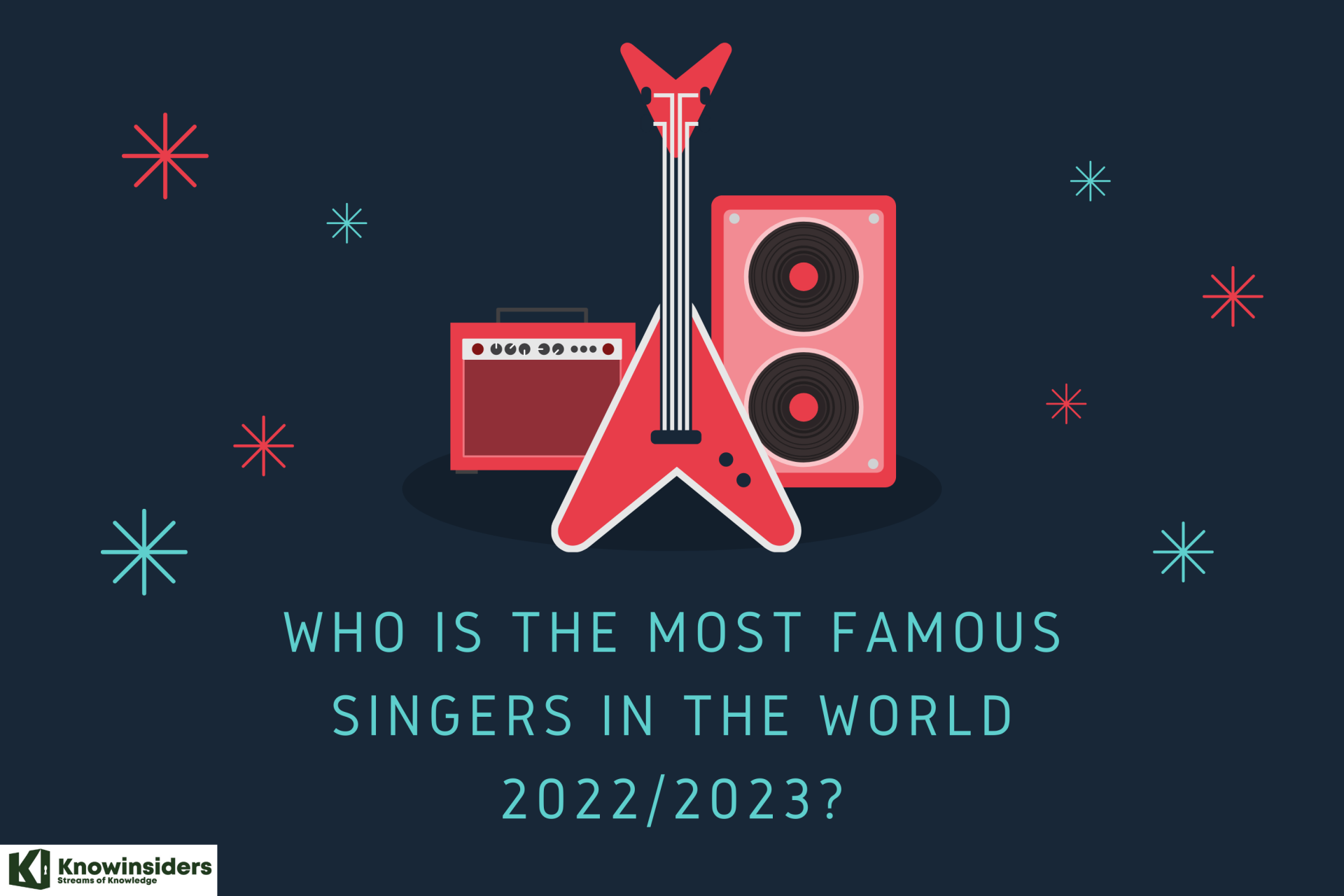 Who Is The Most Famous Singers In The World 2022/2023? - Top 10