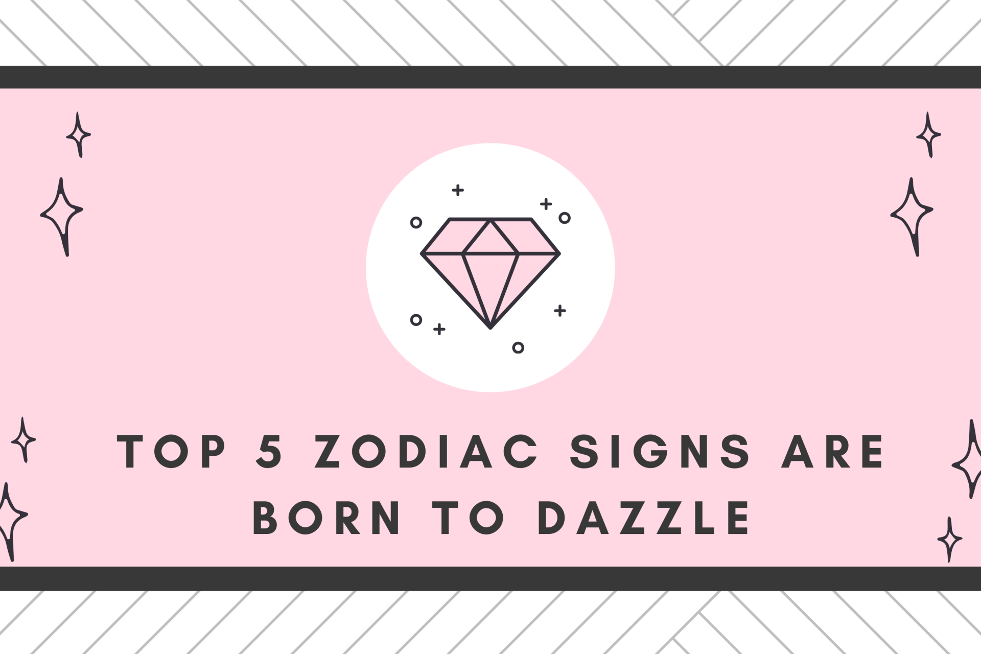 Top 5 Zodiac Signs Are Born To Dazzle According To Astrology