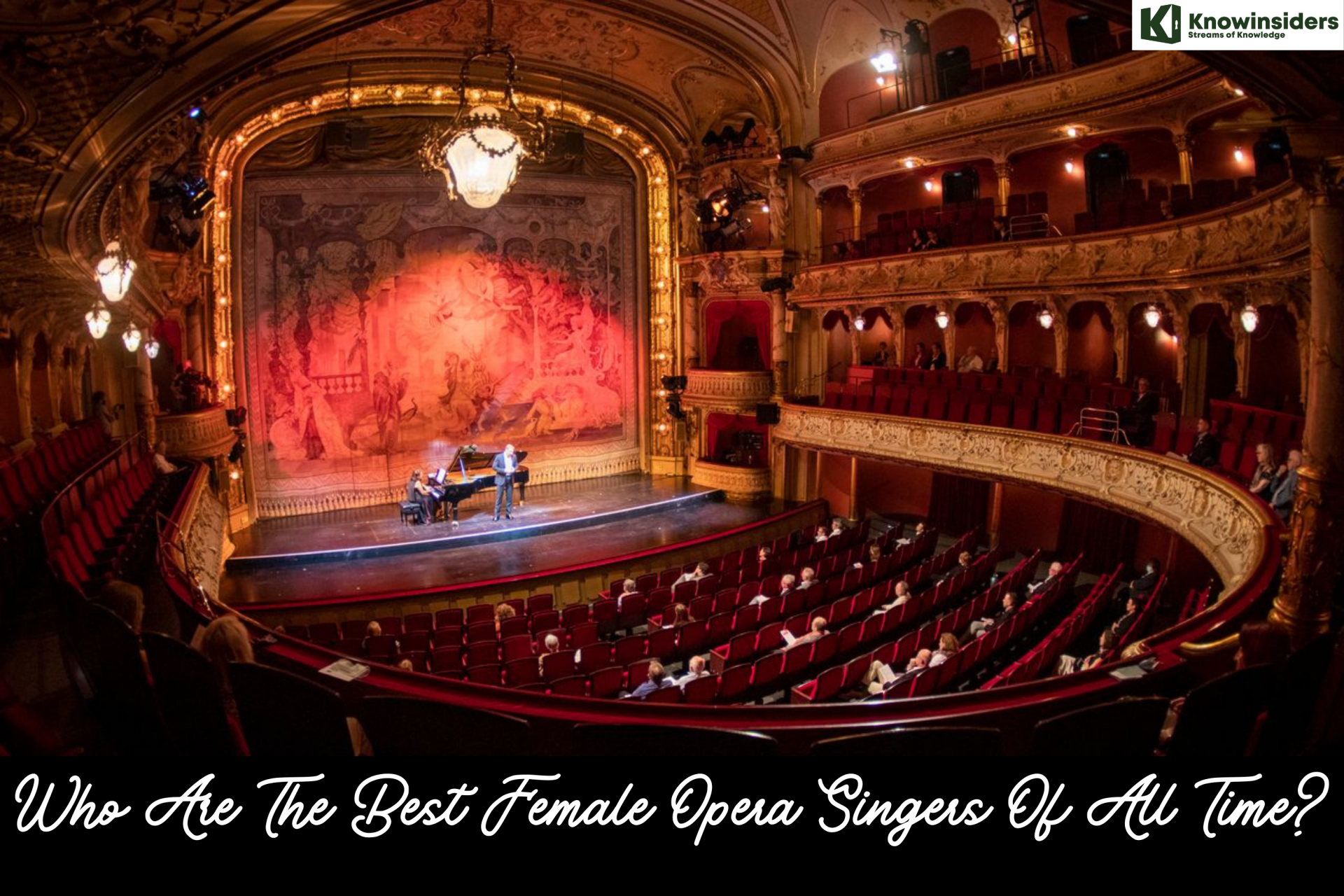 Who Are The Best Female Opera Singers Of All Time? - Top 10