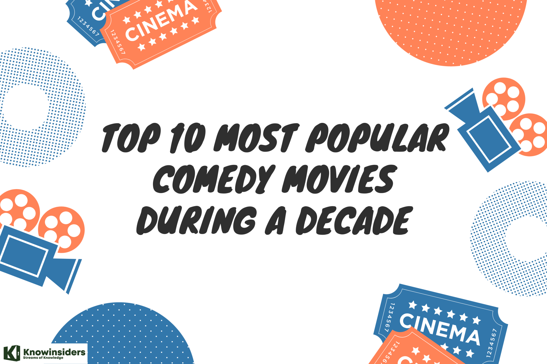 Top 10 Most Popular Comedy Movies During A Decade