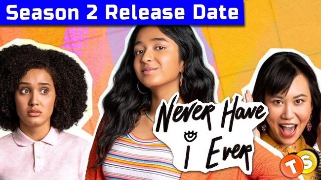 'Never Have I Ever' Season 2: Release Date, Cast And Plot