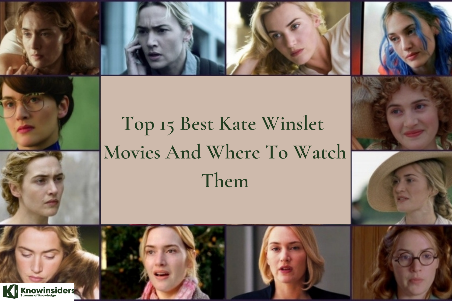 Top 15 Best Kate Winslet Movies And Where To Watch Them KnowInsiders