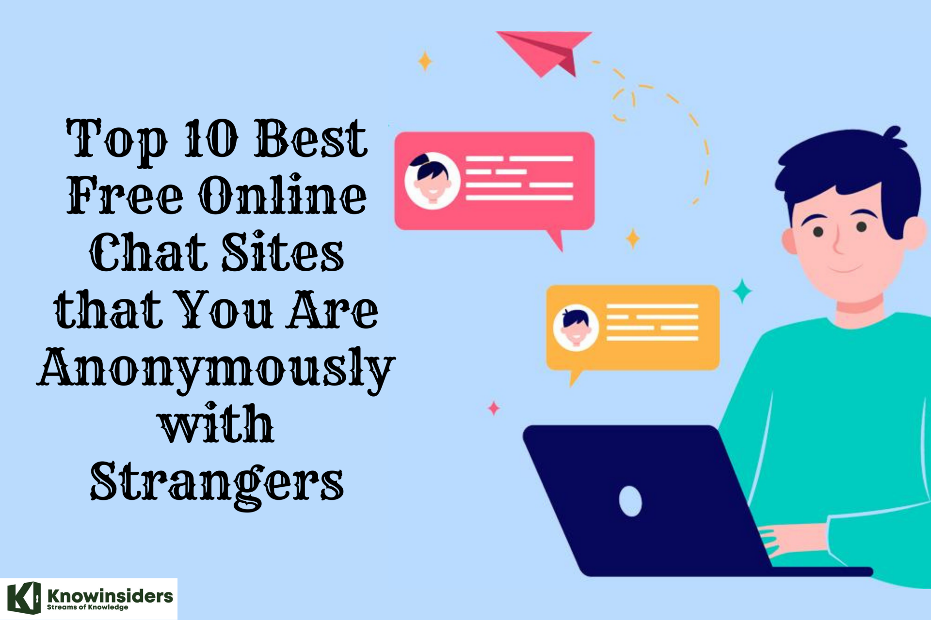 10 Best Free Online Chat Sites that You Are Anonymously with Strangers