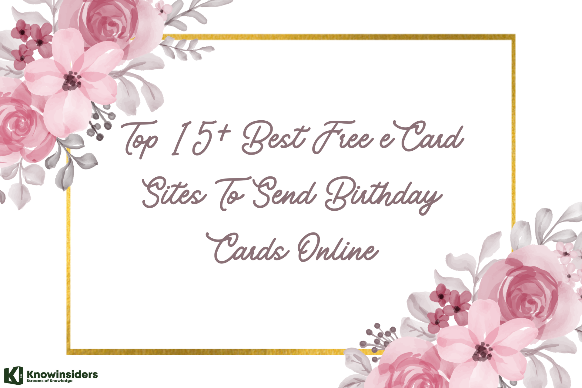 Top 15+ Best Free eCard Sites To Send Birthday Cards Online