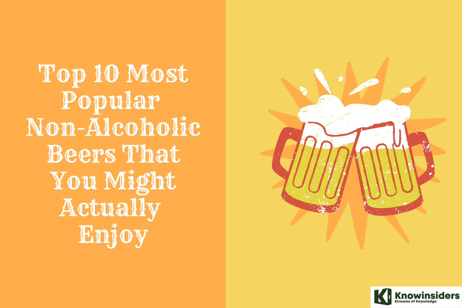 Top 10 Most Popular Non-Alcoholic Beers That You Might Actually Enjoy