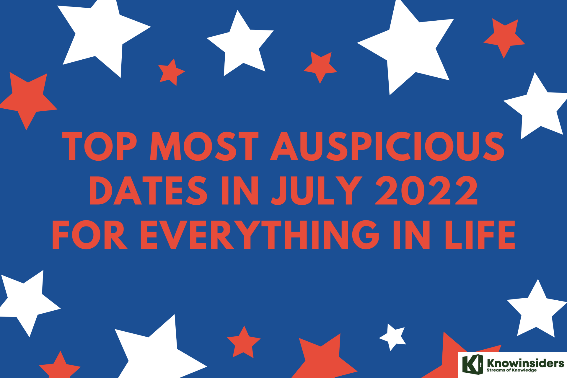 Top Most Auspicious Dates In July 2022 For Everything in Life