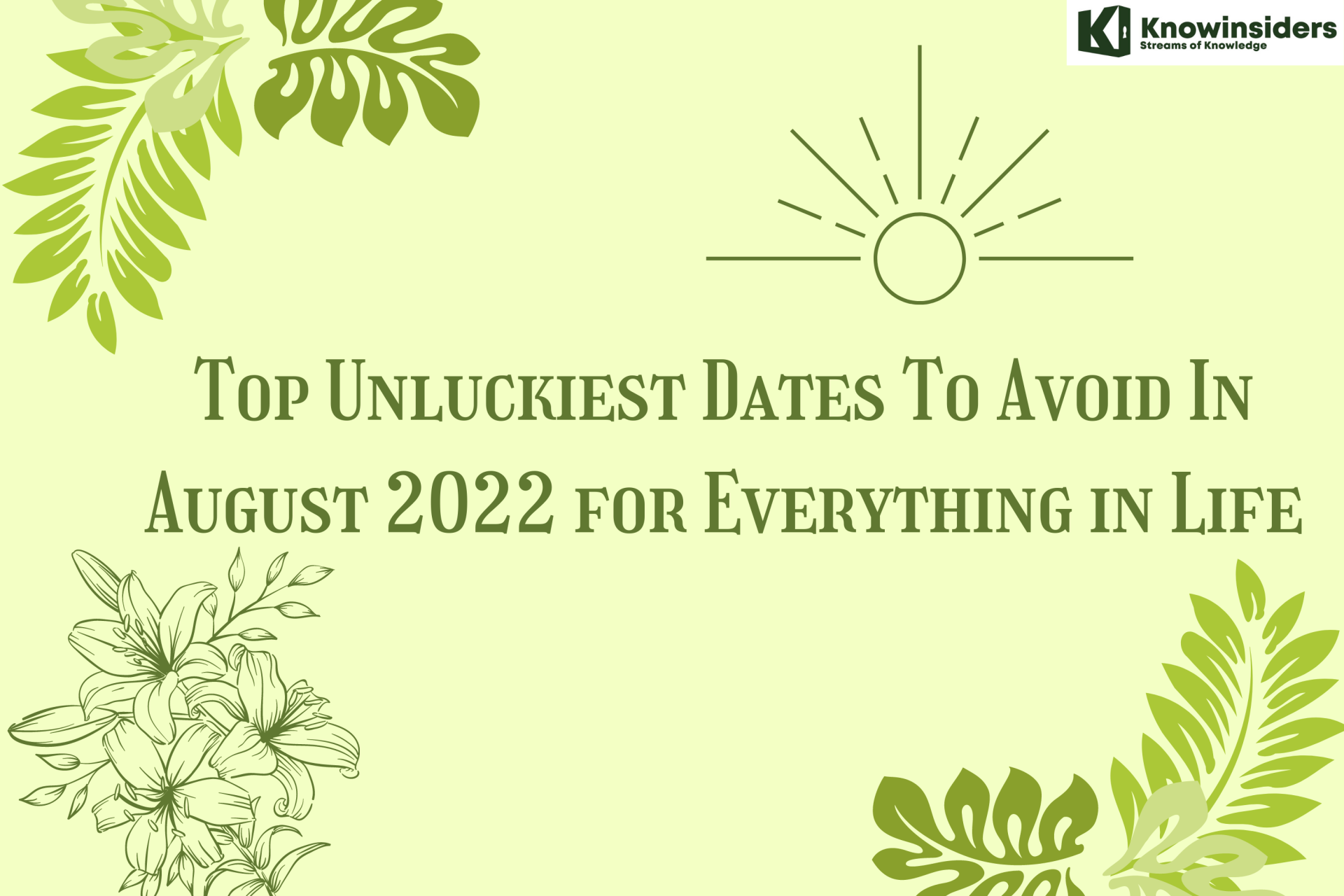 Top Unluckiest Dates To Avoid In August 2022 for Everything in Life