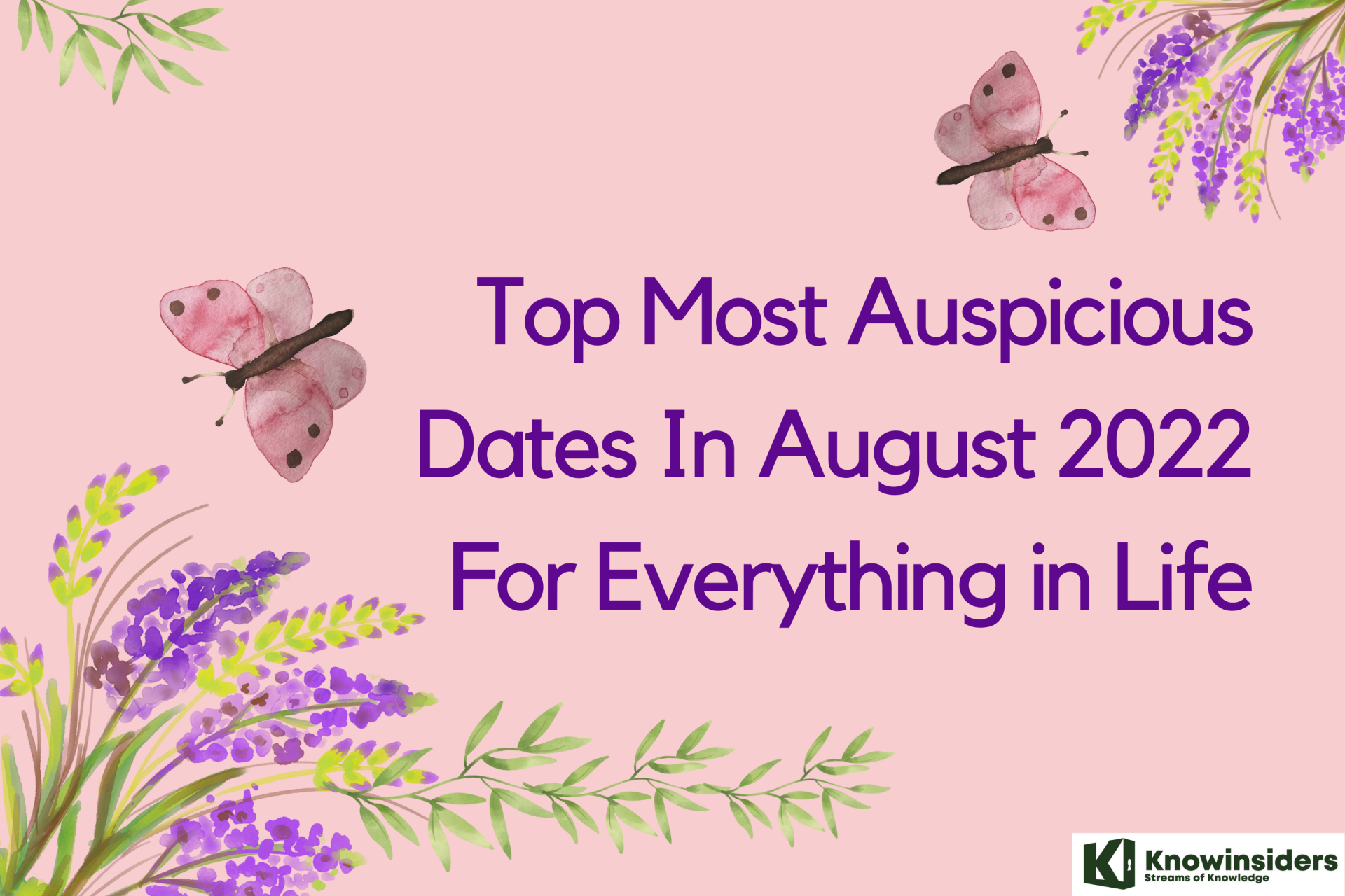 Top Most Auspicious Dates In August 2022 For Everything in Life