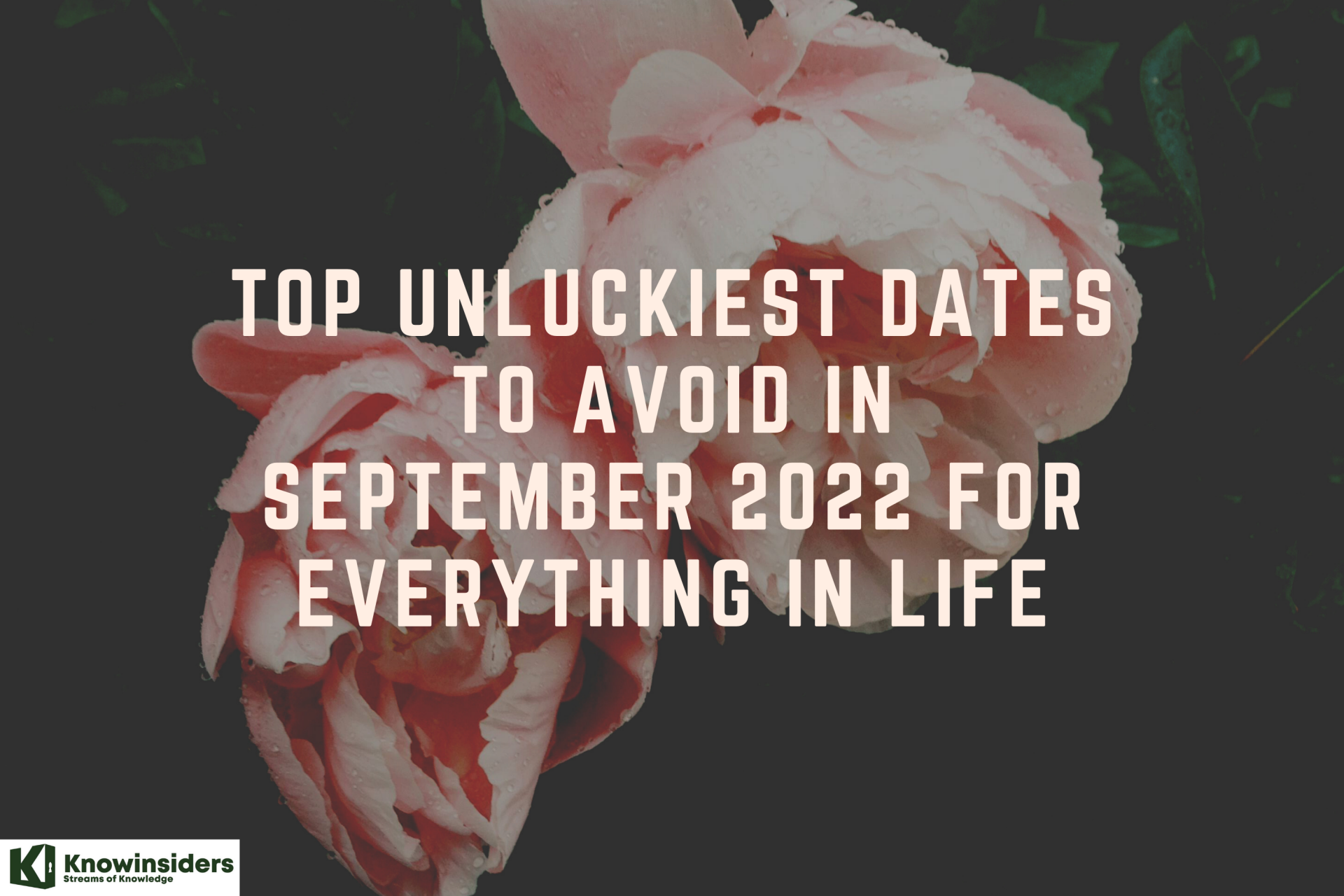 Top Unluckiest Dates To Avoid In September 2022 for Everything in Life