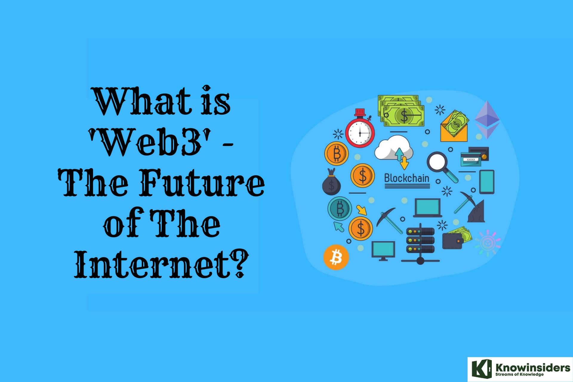 What is 'Web3' - The Future of The Internet?