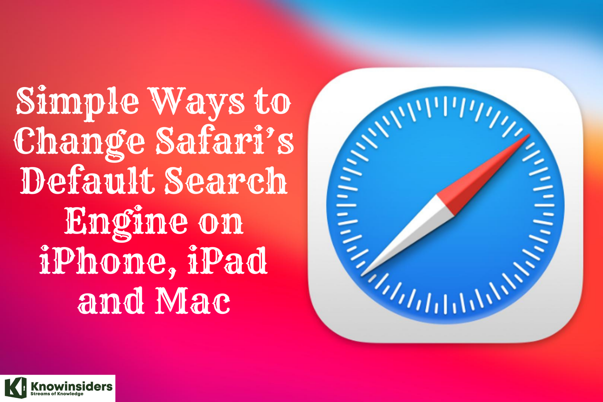 Simple Ways to Change Safari’s Default Search Engine on iPhone, iPad and Mac