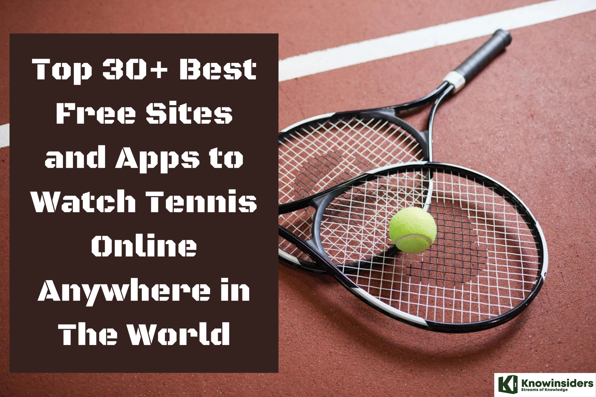 Top 30+ Best Free Sites and Apps to Watch Tennis Online Anywhere in The World