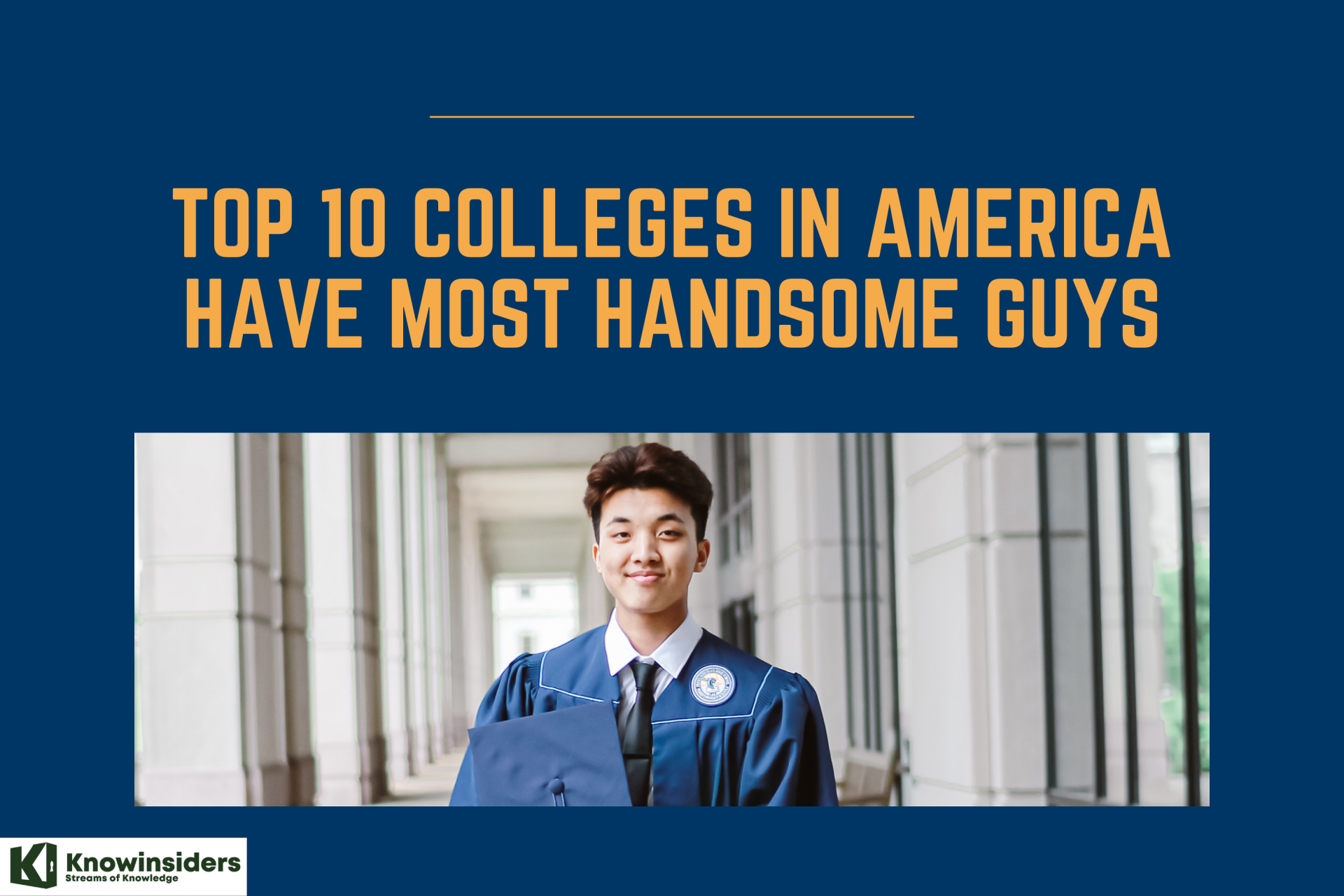 Top 10 Colleges in America Have Most Handsome Guys