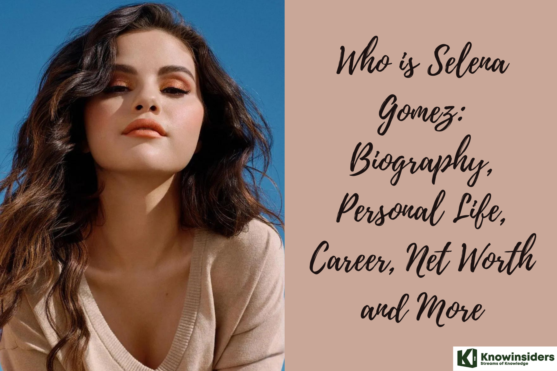 Who is Selena Gomez: Biography, Personal Life, Career, Net Worth and More