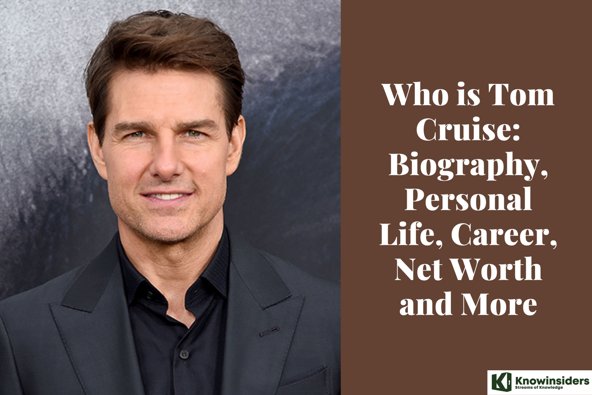 Who is Tom Cruise: New Cast & Movies, Biography, Personal Life, Career, Net Worth