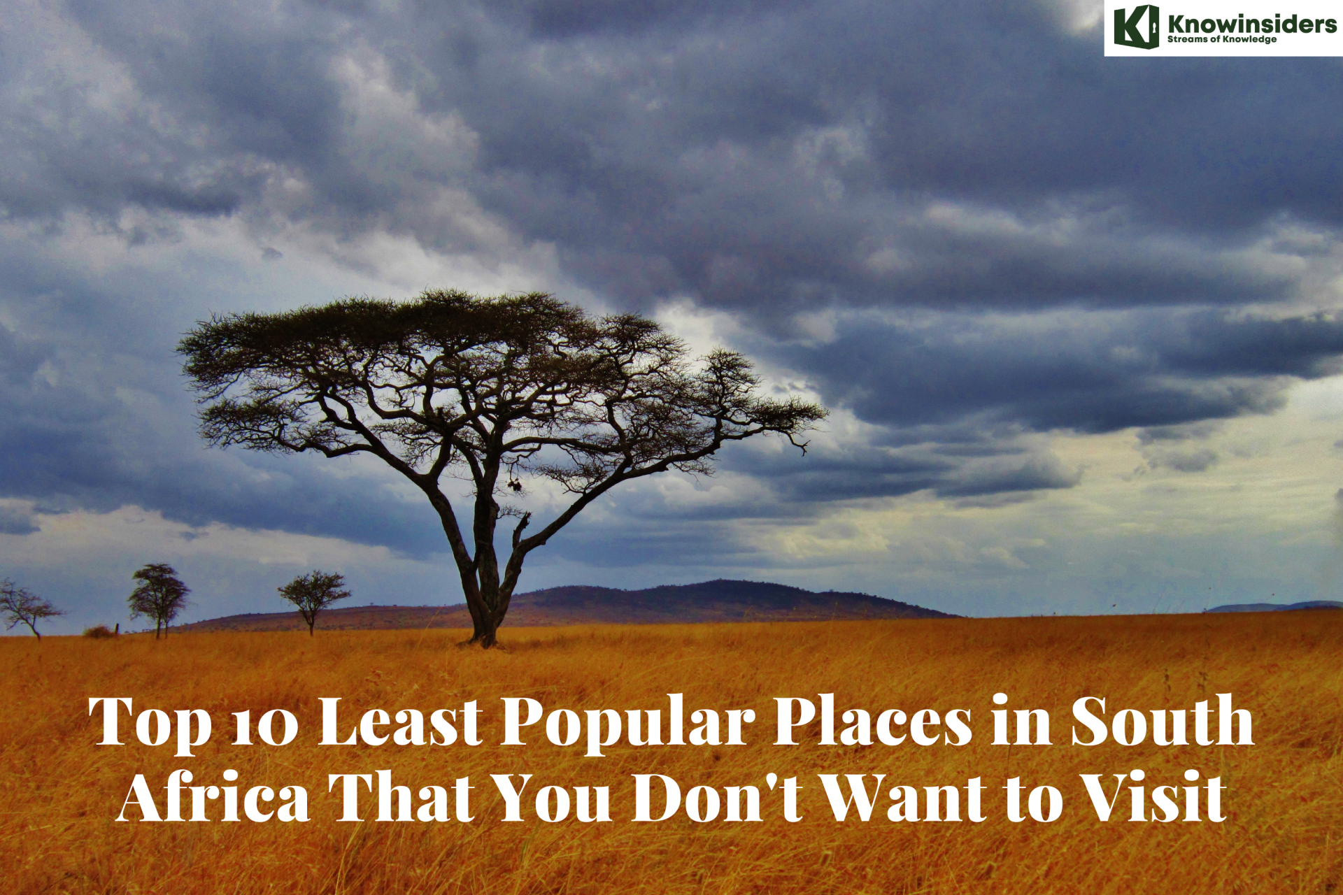 Top 10 Least Popular Places in South Africa That You Don't Want to Visit