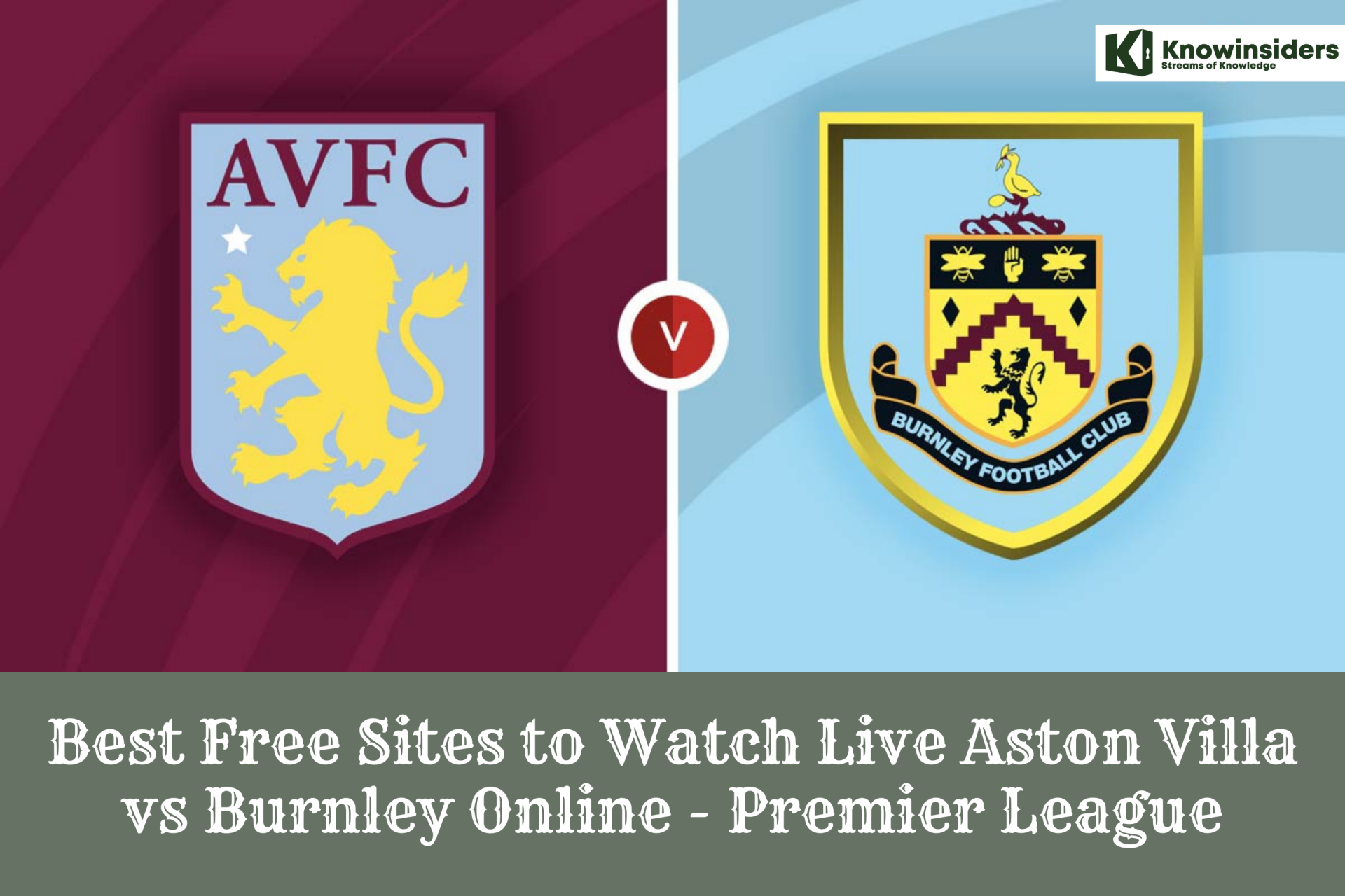Best Free Sites to Watch Live Aston Villa vs Burnley Online - Premier League