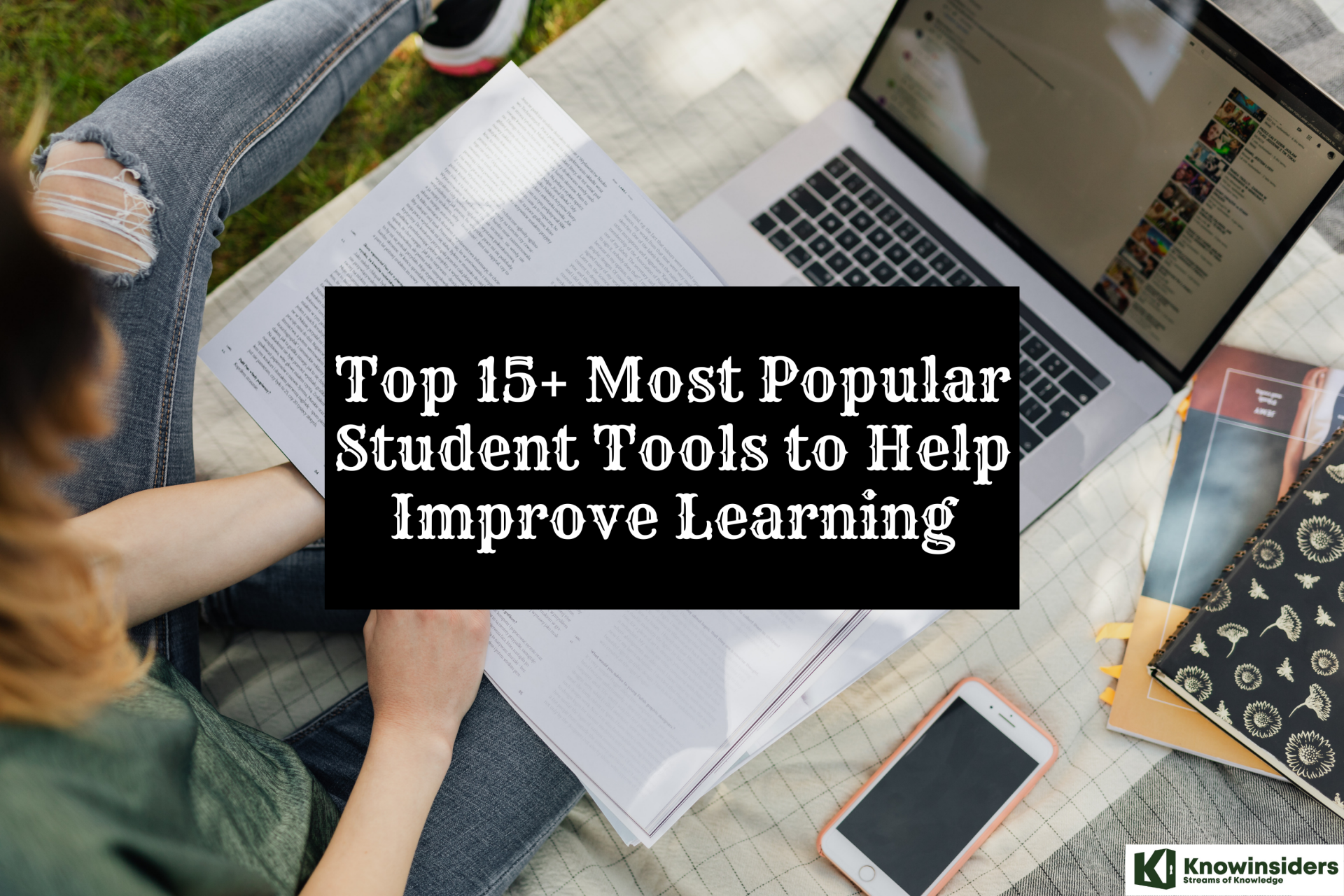 Top 15+ Most Popular Student Tools to Help Improve Learning