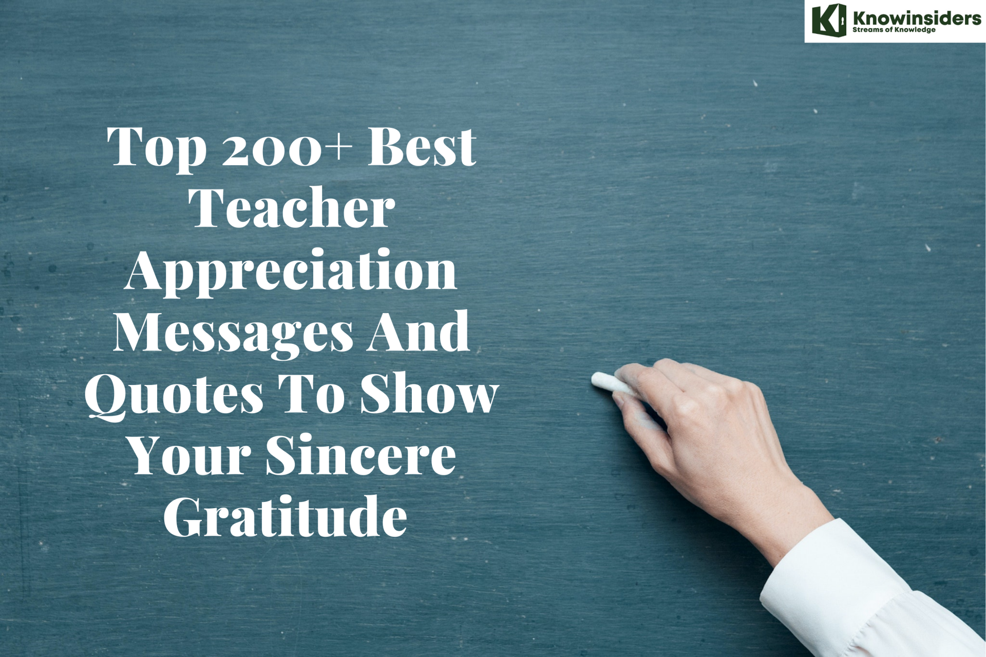 Top 200+ Best Teacher Appreciation Messages And Quotes To Show Your Sincere Gratitude 