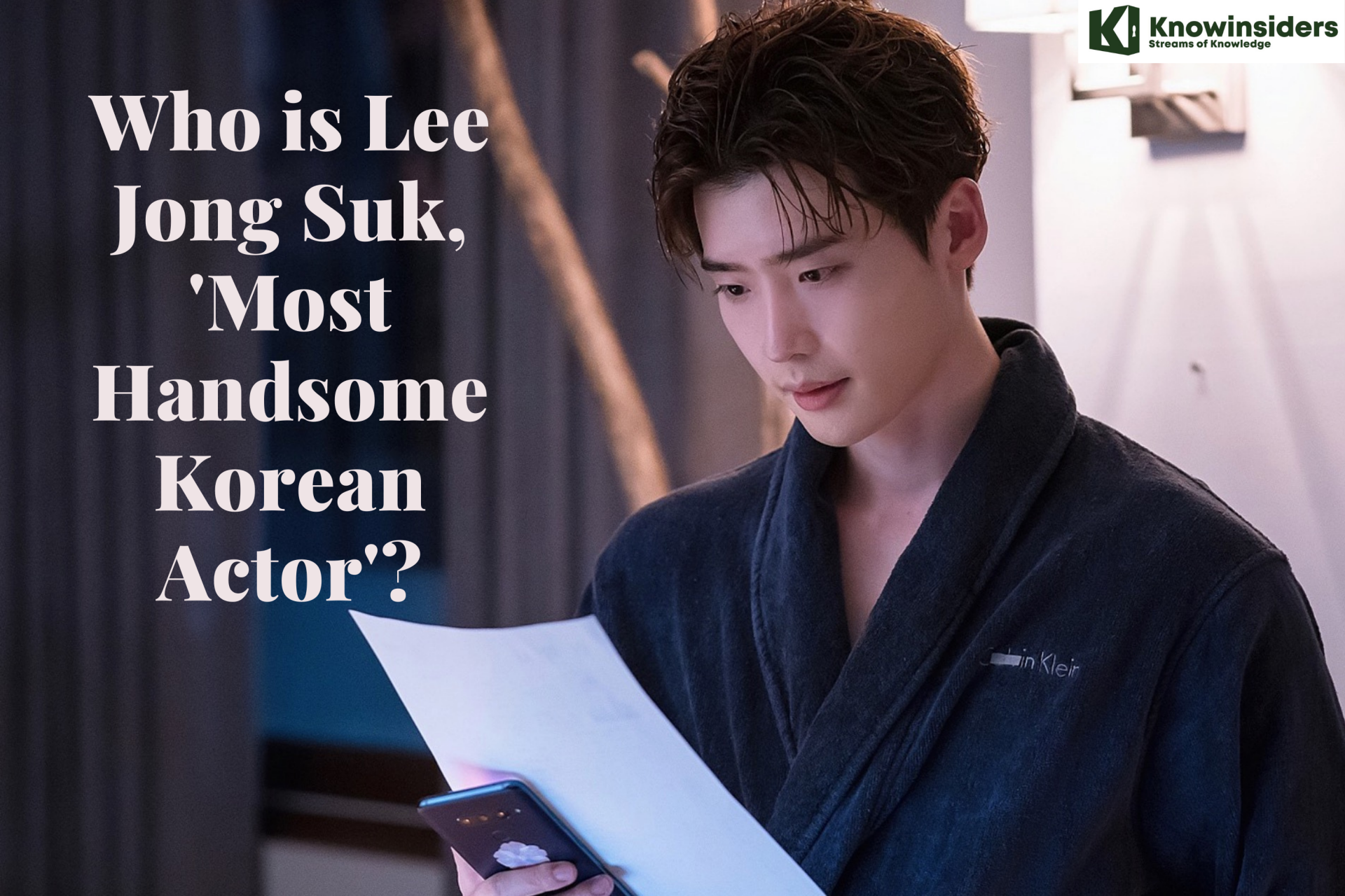 Who is Lee Jong Suk - 'Most Handsome Korean Actor': Surpassed Hyun Bin, Lee Min Ho and Song Joong Ki