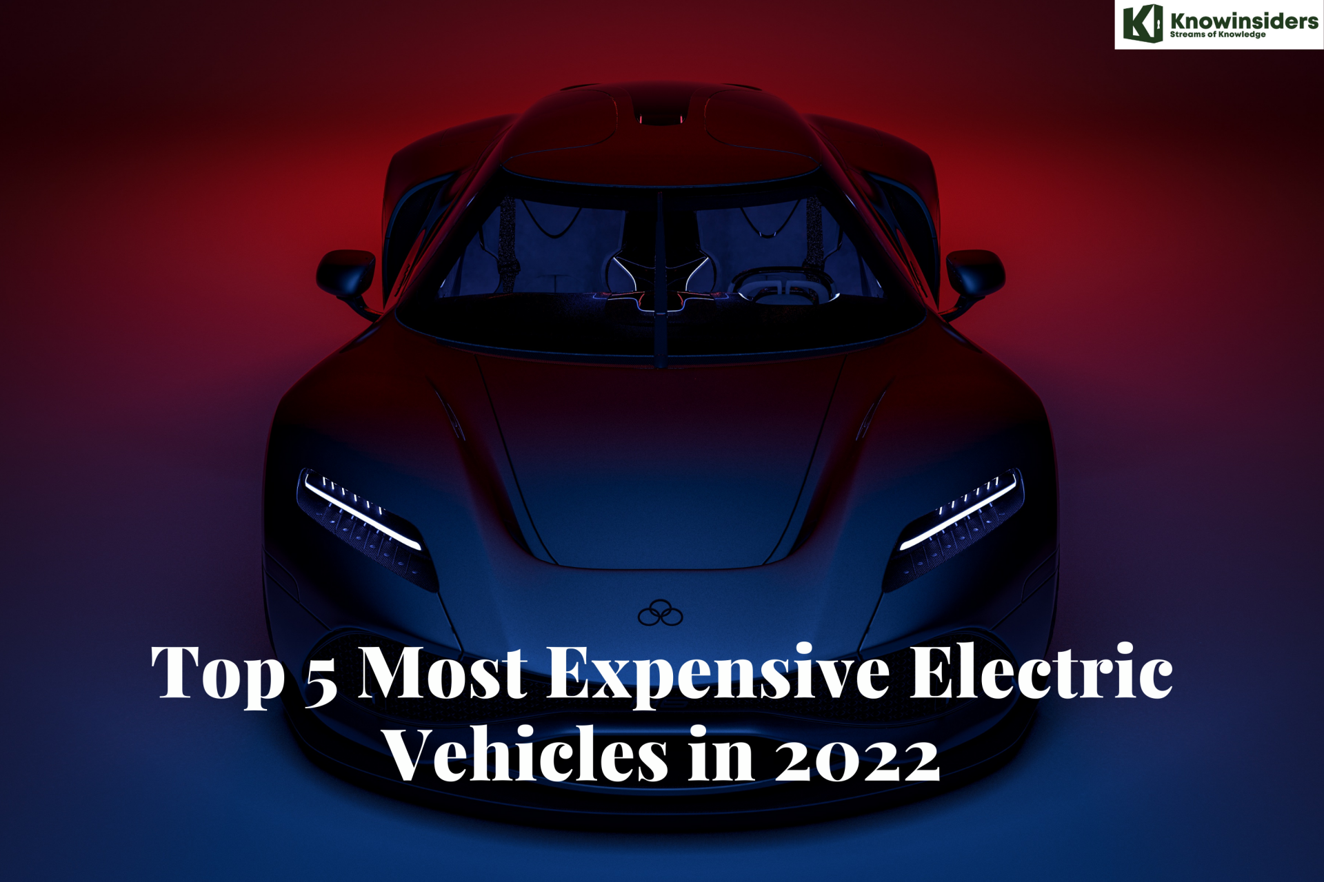 Top 5 Most Expensive Electric Vehicles in 2022