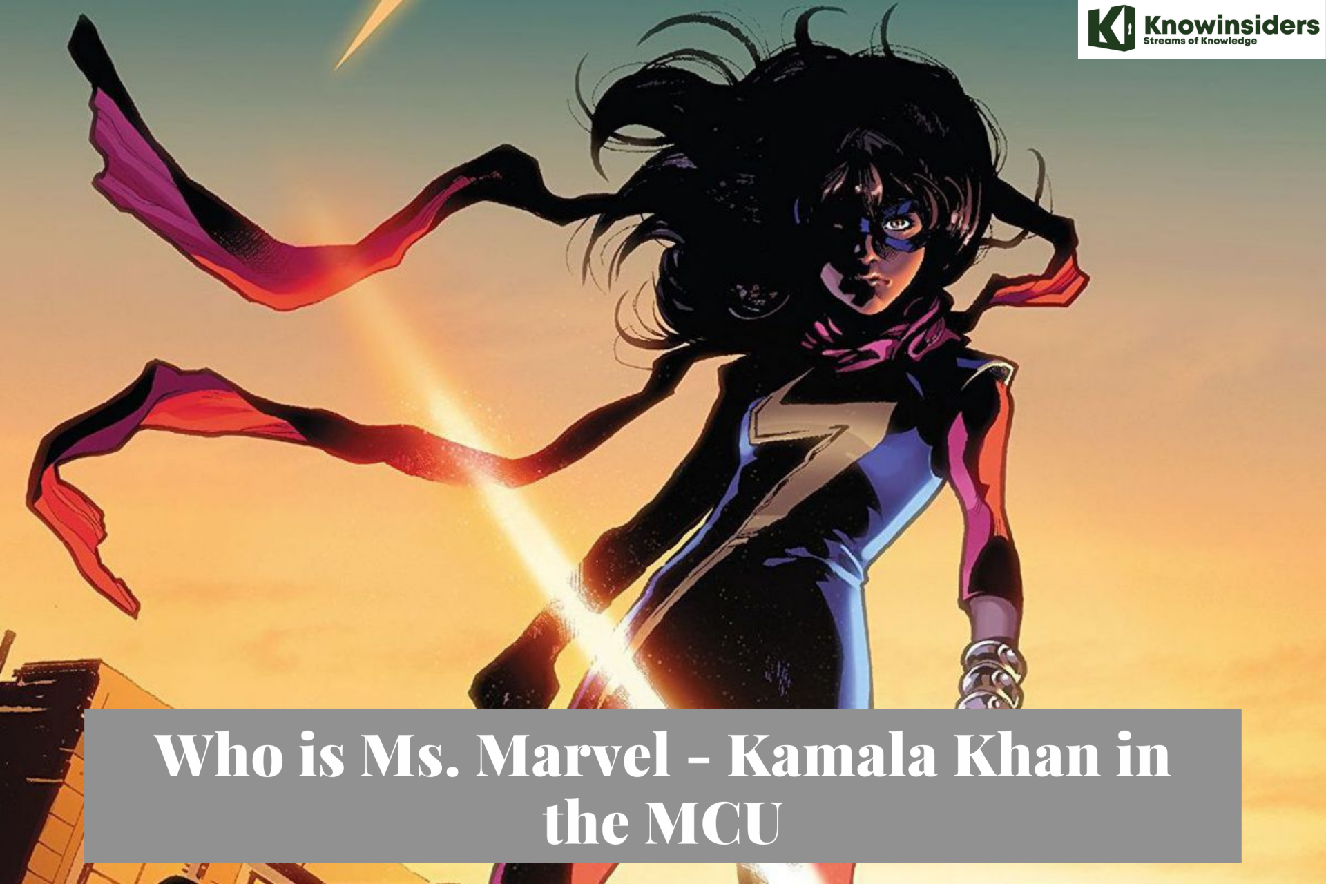 Who is Ms. Marvel - Kamala Khan in the MCU