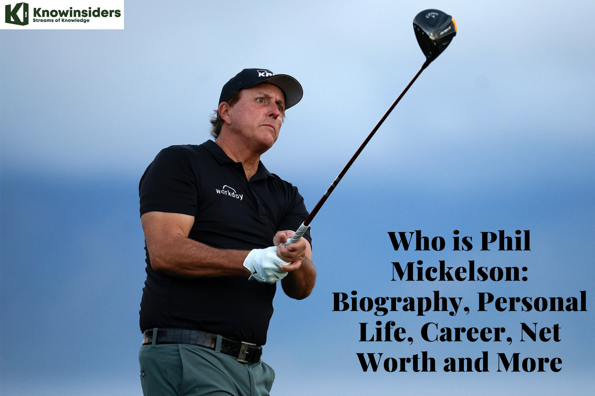 Who is Phil Mickelson: Biography, Personal Life, Career, Net Worth and More