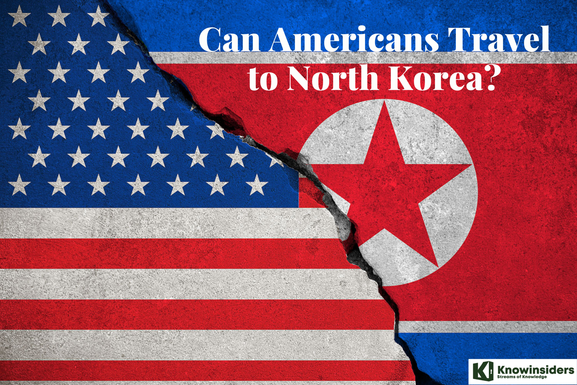 Can Americans Travel to North Korea?