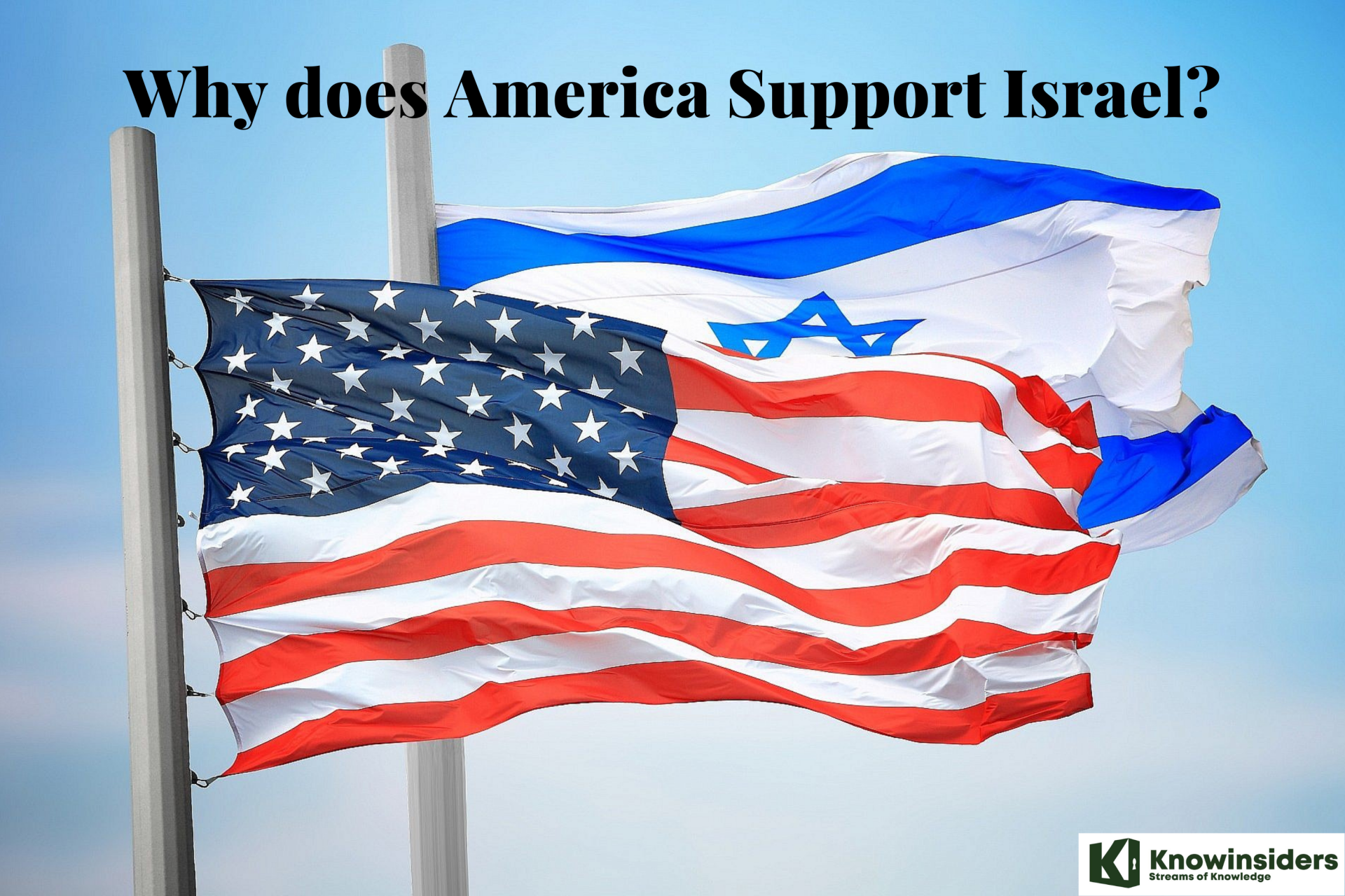 Why Does America Support Israel As A Best Friend?