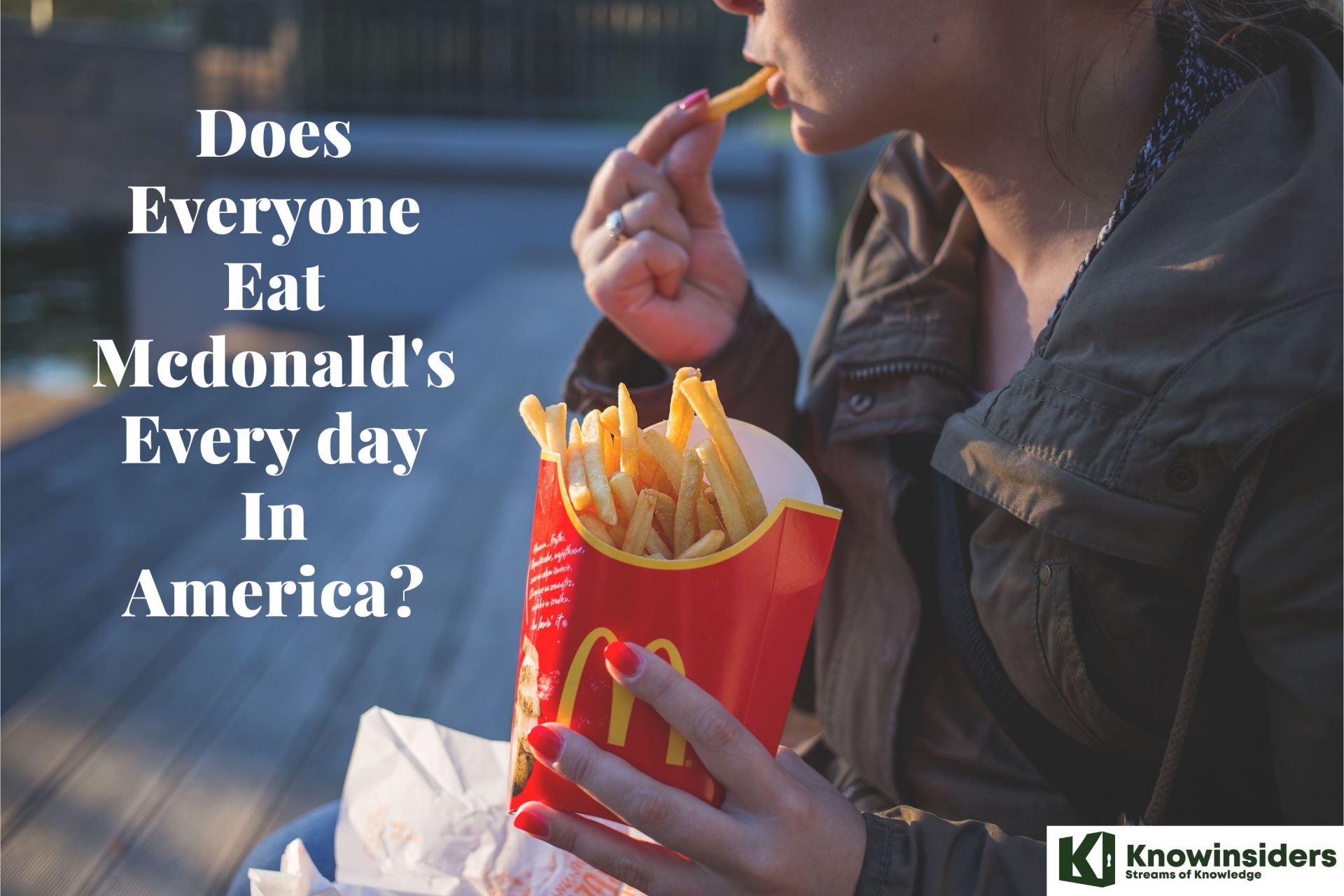 Does Everyone Eat Mcdonald's Every day In America?