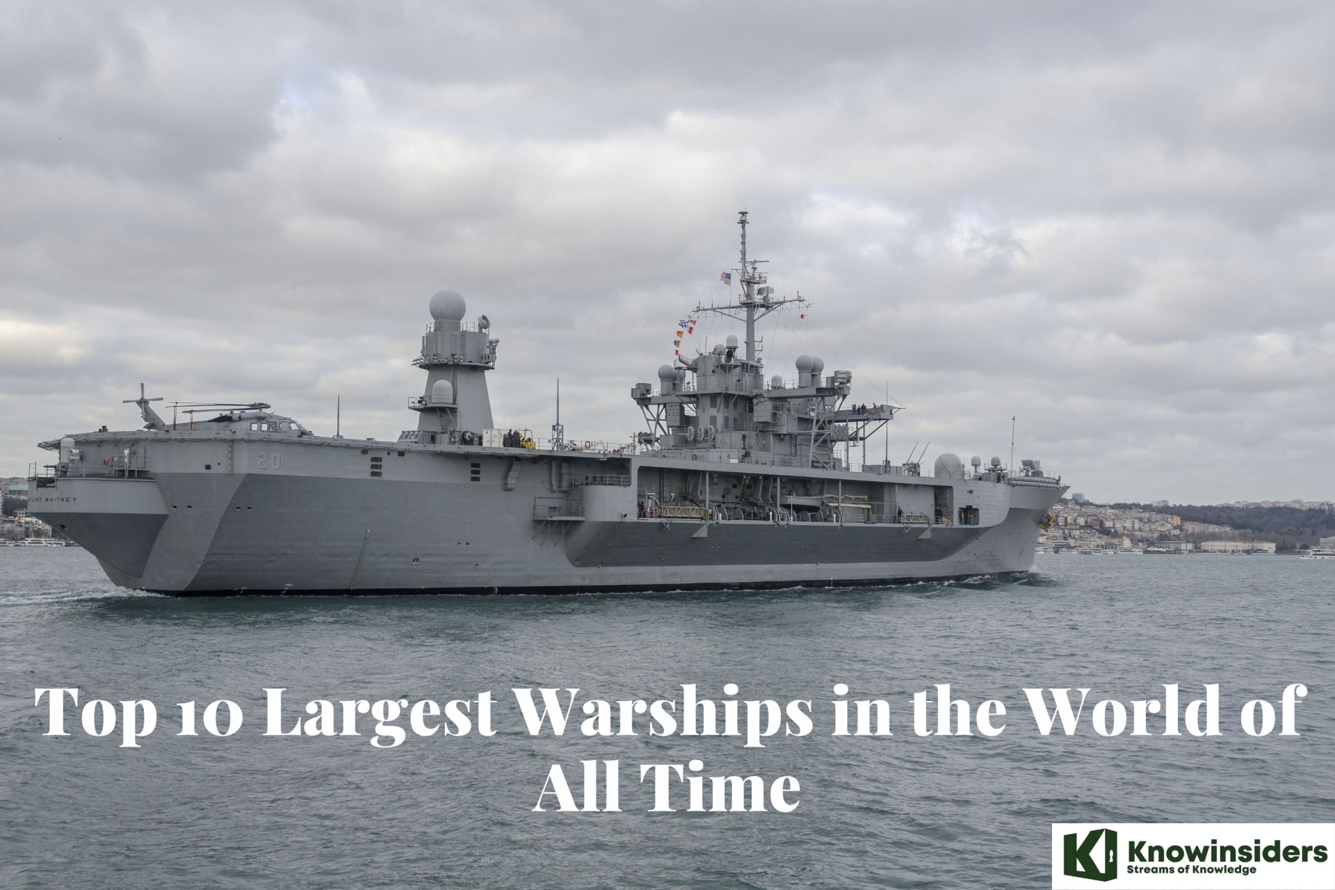 Top 10 Largest Warships/Aircraft Carriers of the World in History