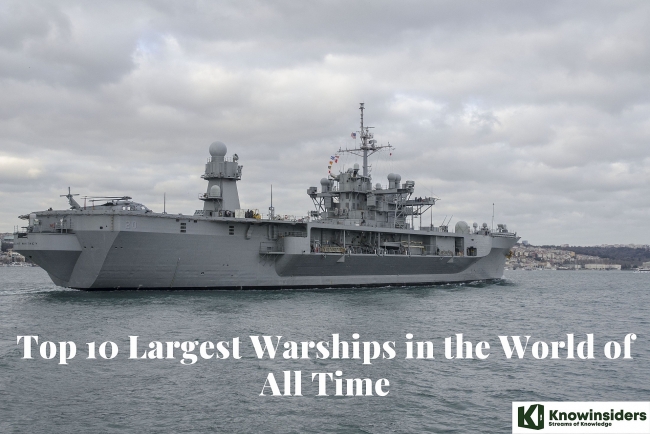 Top 10 Largest Warships in the World of All Time