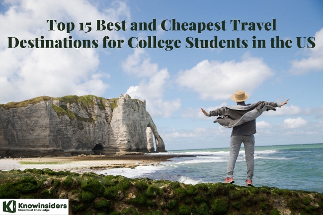 Top 15 Best and Cheapest Travel Destinations for U.S College Students