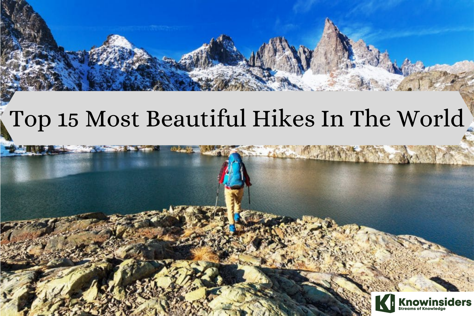 Top 15 Most Beautiful Hikes In The World