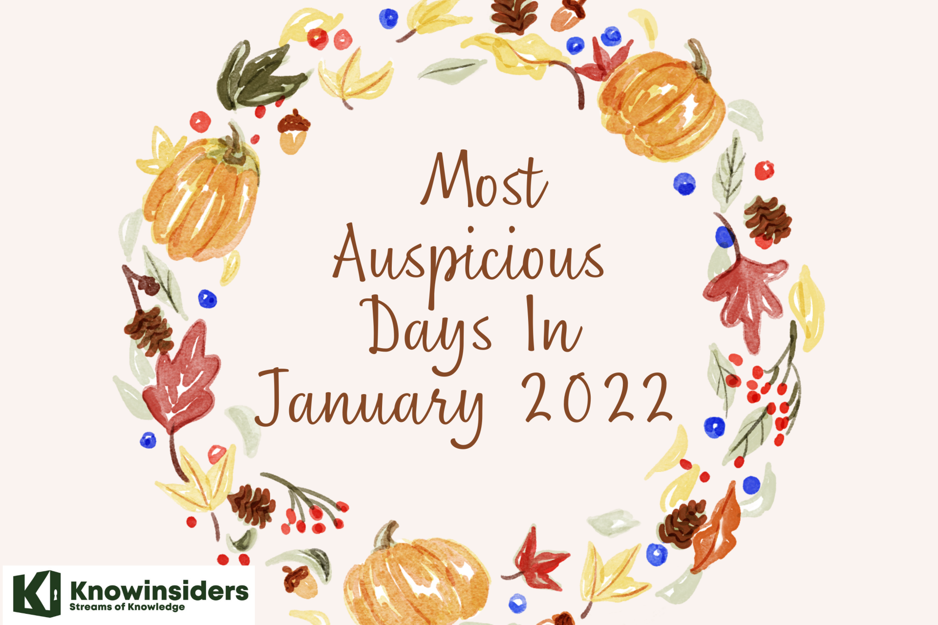 Most Auspicious Days In January 2022