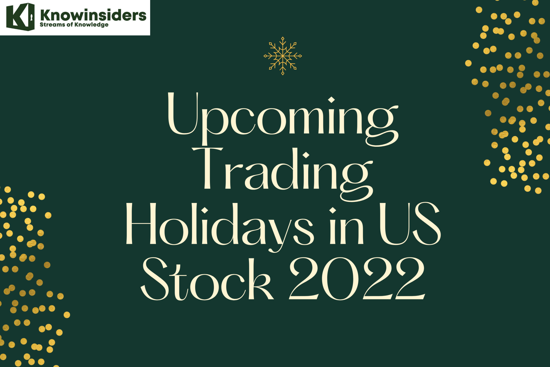What Holidays are the U.S Stock Market Closed