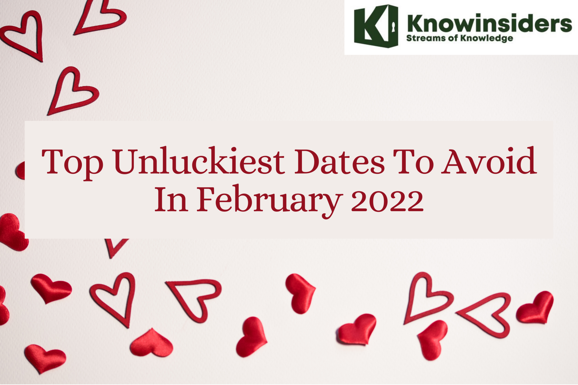Unluckiest Dates To Avoid In February 2022