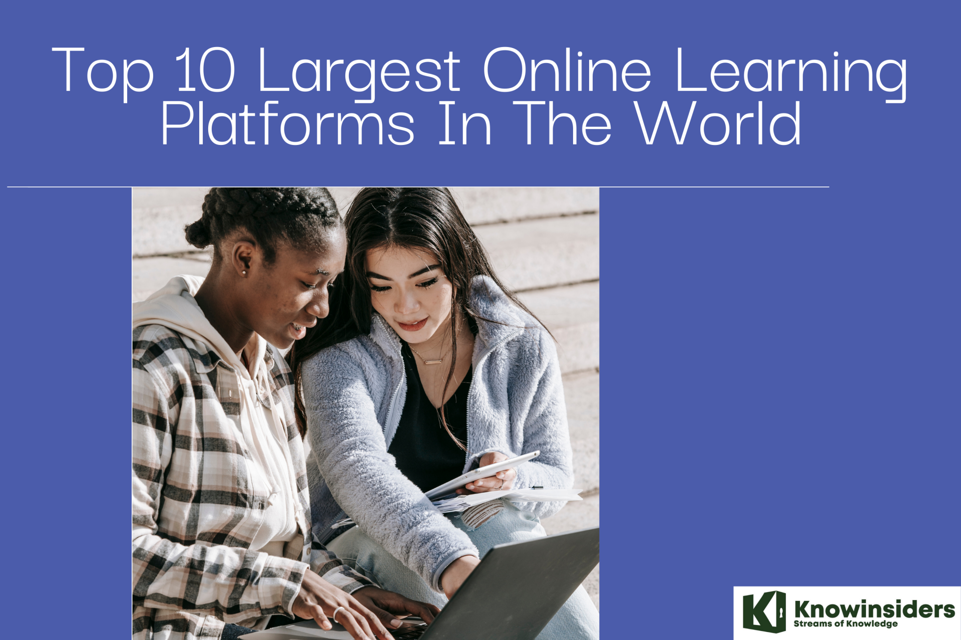 Top 10 Largest Platforms for Online Learning Around The World