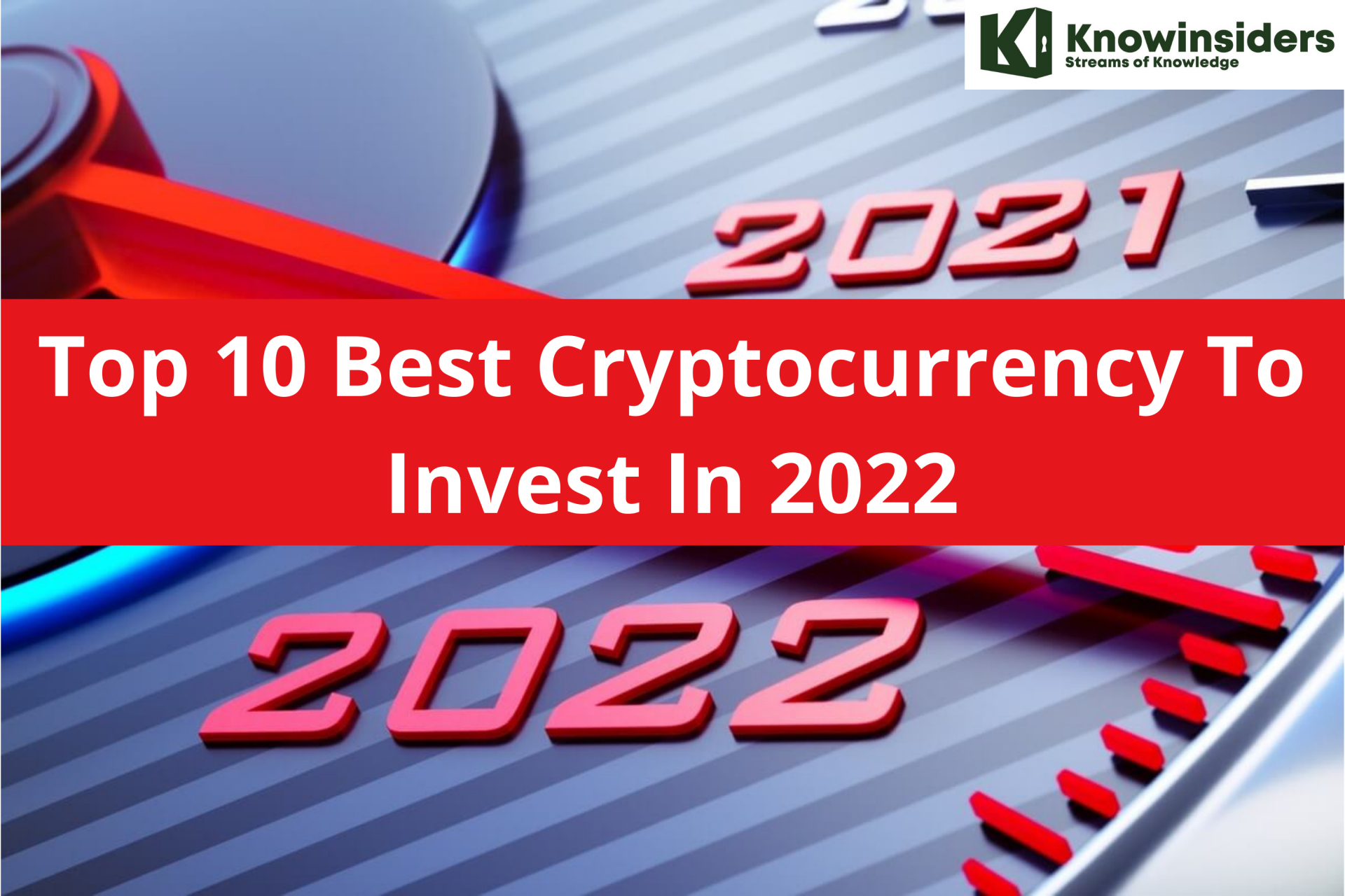 Top 10 Best Cryptocurrency To Invest In 2022